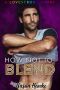 [Lovestrong 01] • How Not to Blend (LOVESTRONG Book 1)